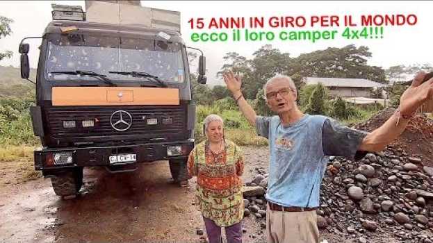 Video Come è fatto il camper di chi viaggia e vive da 15 anni in giro per il mondo auf Deutsch