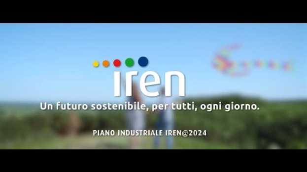 Video Cosa è per noi il futuro? Piano Industriale Iren @ 2024 in English