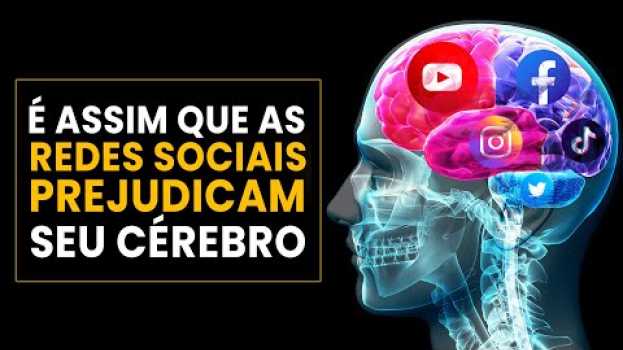 Видео COMO AS REDES SOCIAIS PREJUDICAM SEU CÉREBRO (E Como Evitar!) на русском