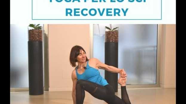 Video Come rilassare i muscoli dopo lo sci - Video yoga e Pilates em português