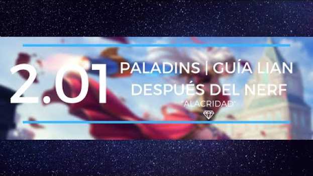 Video Paladins: Guía Lian 2.0X | Spamea La F Después Del Nerf en français