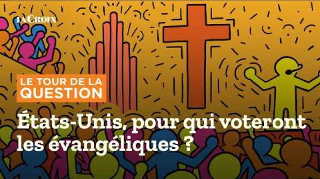 Видео Évangéliques aux États-Unis : pour qui voteront-ils à la présidentielle ? на русском