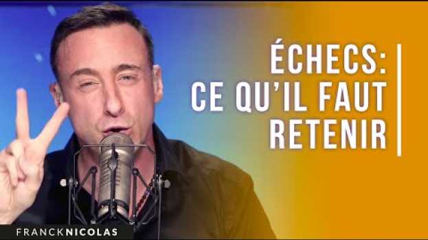 Video Les leçons de l'échec I Franck Nicolas in English