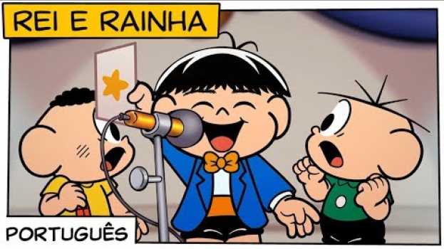 Video Rei e Rainha da Rua | Turma da Mônica en español