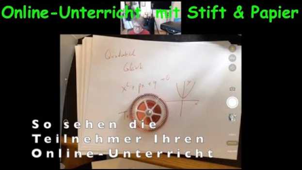 Video Online-Unterricht (fast) nur mit Stift und Papier (ok, wir brauchen noch Handy & Videokonferenz-App) in English