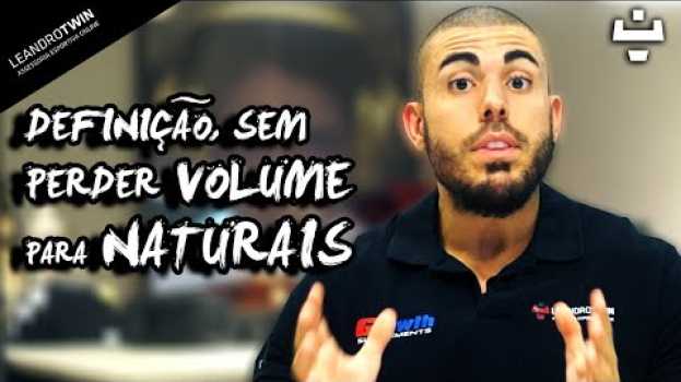 Video Como Perder Gordura Sem Perder Volume | Para Naturais auf Deutsch
