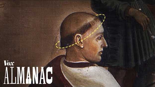 Видео Why monks had that haircut на русском