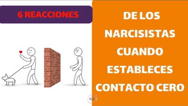 Video 6 REACCIONES DEL NARCISISTA CUANDO ESTABLECES CONTACTO CERO   türkçe