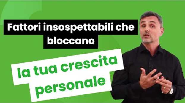 Video I tre fattori insospettabili che bloccano la tua crescita personale | Filippo Ongaro in English