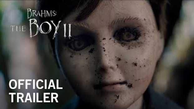 Video Brahms: The Boy 2 | Official Trailer [HD] | Own it NOW on Digital HD, Blu-ray & DVD su italiano