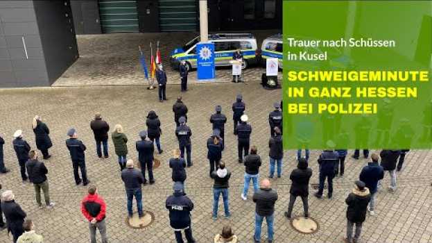 Video Schweigeminute in ganz Hessen bei der Polizei   türkçe