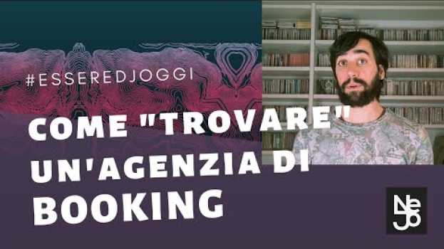 Video Come "trovare" un'agenzia di Booking. Essere DJ Oggi #247   türkçe