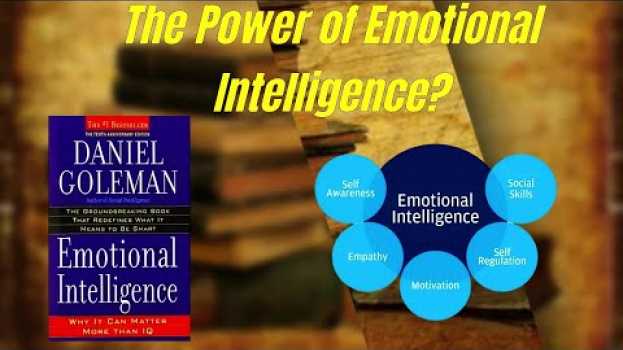 Video "Emotional Intelligence: Why It Can Matter More Than IQ" by Daniel Goleman auf Deutsch