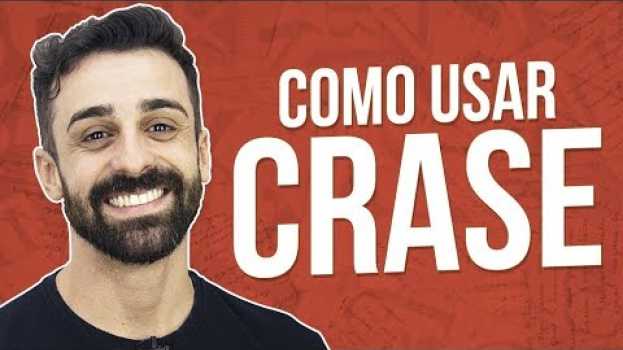 Video SAIBA QUANDO USAR CRASE | Prof. Felipe Moraes su italiano