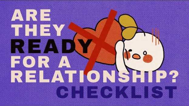Video How to Know if Someone is Ready for a Relationship em português