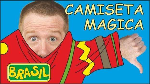 Video Camiseta Mágica para Crianças | Histórias em Português para Crianças com Steve and Maggie Brasil en español
