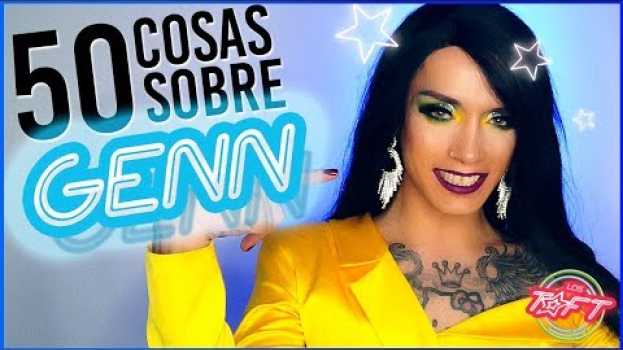 Video 50 cosas sobre GENN TAFT (actualizada) - LOS T★FT in English