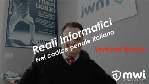 Video Reati informatici: quali sono e qual è la loro disciplina en español