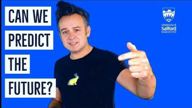 Video Can we predict the future? auf Deutsch