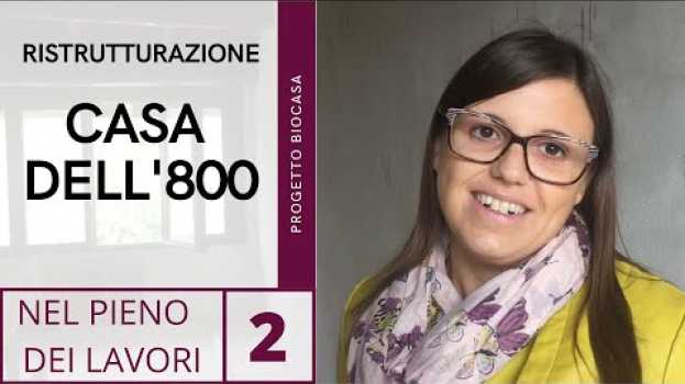 Video Ristrutturazione casa dell’800: nel pieno dei lavori en español