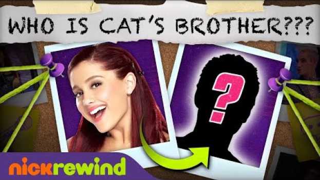 Video Cat Valentine's Brother REVEALED?! ? | Victorious su italiano