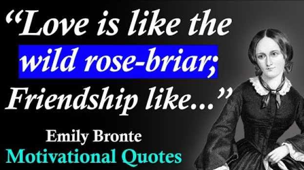 Video Emily Bronte Quotes | Emily Bronte Powerful Quotes | Greatest Quotes Emily Bronte | Powerful Quotes   türkçe