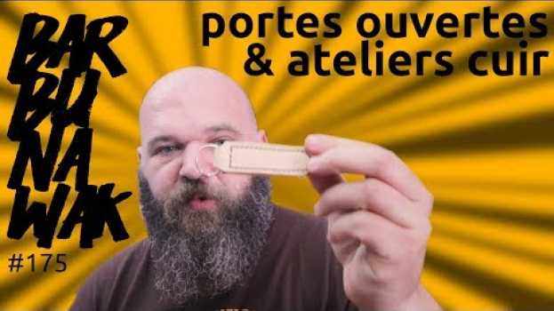 Video portes ouvertes de la PADAF et ateliers initiation cuir ce samedi 25 mai - barbuNawak in English