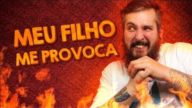 Video QUANDO O FILHO RI NA SUA CARA - Paizinho, Vírgula! su italiano