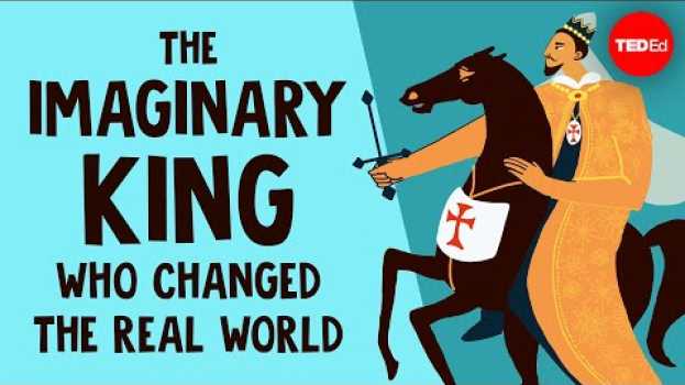 Video The imaginary king who changed the real world - Matteo Salvadore   türkçe