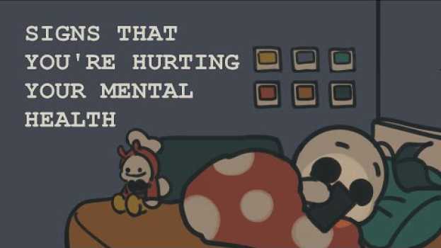 Video 6 Signs You're Hurting Your Mental Health en español
