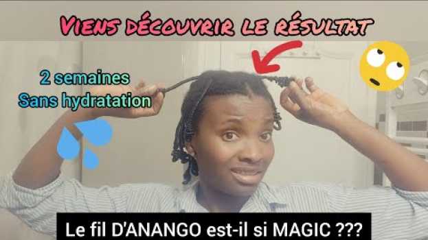 Видео 🇨🇮24• TRESSES AU FIL ANANGO - Hydratation maintenue? African threading- 4C - Valèh Té на русском
