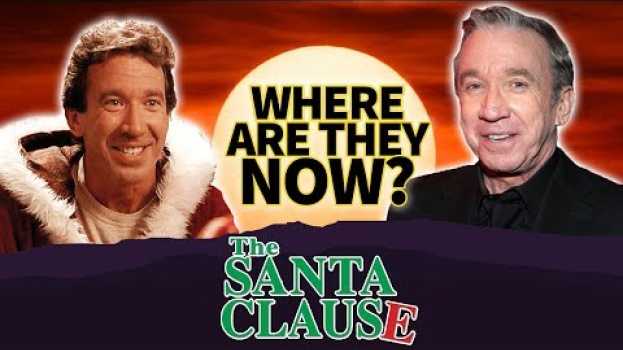 Video The Santa Clause | Where Are They Now ? | Tim Allen, Eric Lloyd, Laura Graham & more em português