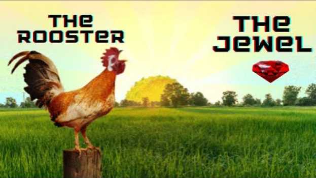 Video The Rooster and the Jewel | A Timeless Aesop Fable for Children |  Moral Wisdom #aesop em português