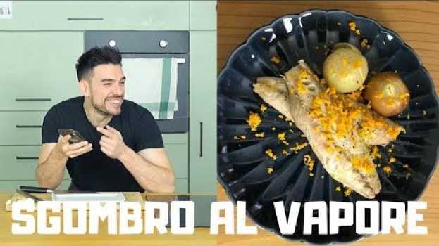Video Filetto di Sgombro al vapore - CUCINA SENZA RIMORSI - Alessio dei theShow | Cucina Da Uomini auf Deutsch
