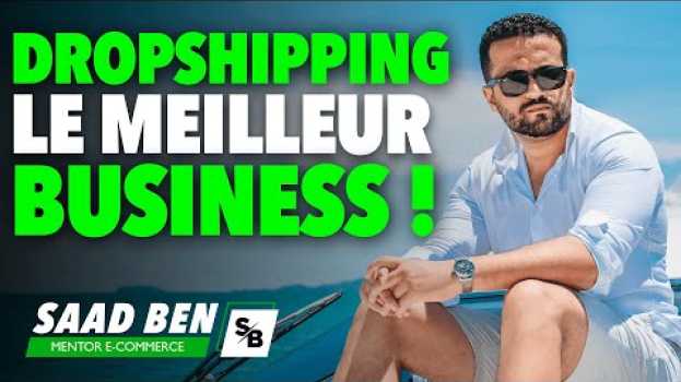 Video Qu'est ce que le dropshipping ? Définition, avantages et inconvénients | Saad Ben mentor e-commerce in English