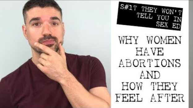 Video Why Do Women Have Abortions? How Do Women Feel After Having an Abortion? em português