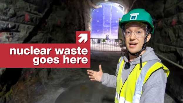 Video These tunnels are designed for 100,000 years en français