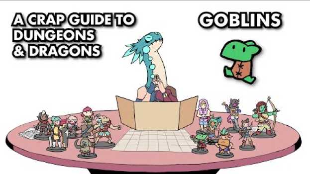 Video A Crap Guide to D&D [5th Edition] - Goblins en français