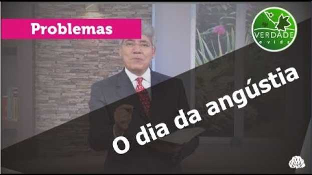 Видео 0626 - O dia da angústia на русском