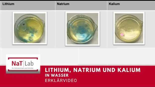 Video Lithium, Natrium und Kalium in Wasser - Erklärung po polsku