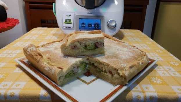 Video Schiacciata con broccoli salsiccia e patate per bimby TM6 TM5 TM31 auf Deutsch