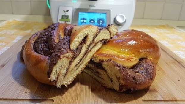 Video Treccia di pan brioche alla nutella per bimby TM6 TM5 TM31   türkçe