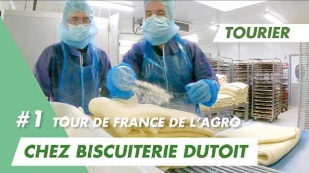 Video Je viens bosser comme tourier chez Biscuiterie Dutoit qui recrute à Bohain-en-Vermandois su italiano
