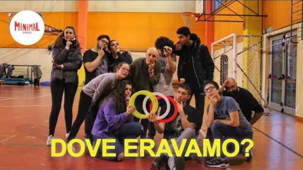 Video Dove Eravamo? | Minimal Circus in English
