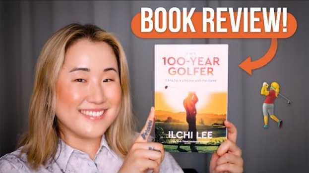 Video THE 100 YEAR GOLFER by Ilchi Lee | Book Review em português