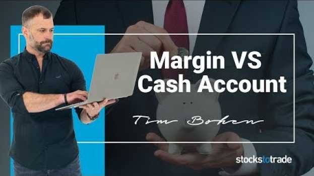 Видео Margin Account vs Cash Account: Which is right for you? на русском
