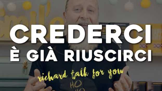 Video Crederci è già riuscirci | Richard Talk For You en français