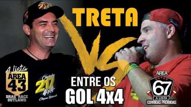 Video Treta entre os Gol 4x4 da Área 43 e 67 | Lista Área 43 su italiano