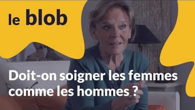 Video Interview | Doit-on soigner les femmes comme les hommes ? | Claudine Junien   türkçe