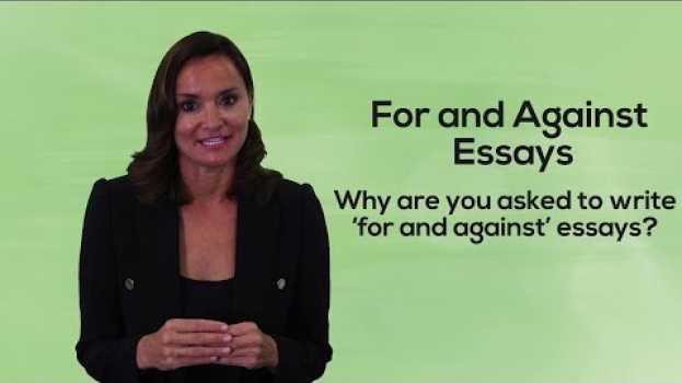 Video Unit 4 For and Against Essays auf Deutsch